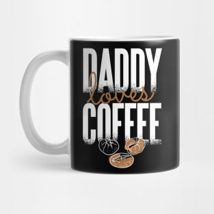 Daddy Loves Coffee Mug